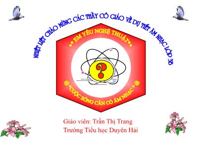 Bài giảng Âm nhạc Lớp 3 - Bài 4: Gà gáy - Năm học 2020-2021 - Trần Thị Trang