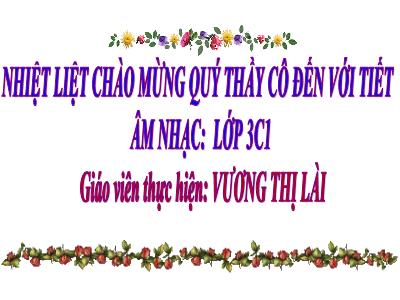 Bài giảng Âm nhạc Lớp 3 - Tiết 14, Bài 7: Ngày mùa vui - Năm học 2020-2021 - Vương Thị Lài