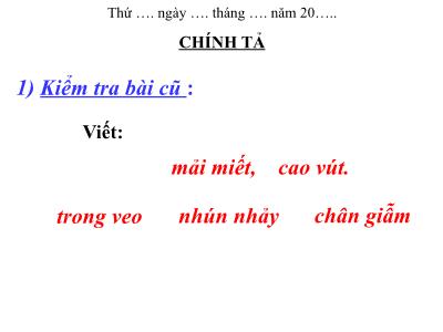 Bài giảng Chính tả Khối 3 - Tuần 23: Nghe viết Người sáng tác Quốc ca Việt Nam