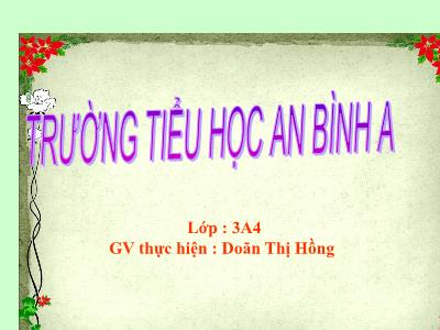 Bài giảng Chính tả Lớp 3 - Tuần 10: Nghe viết Quê hương - Năm học 2015-2016 - Doãn Thị Hồng