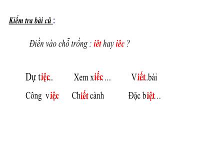 Bài giảng Chính tả Lớp 3 - Tuần 20: Nghe viết Ở lại với chiến khu (Bản đẹp)