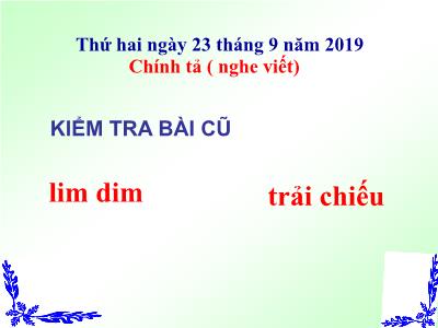 Bài giảng Chính tả Lớp 3 - Tuần 4: Nghe viết: Người mẹ - Năm học 2019-2020