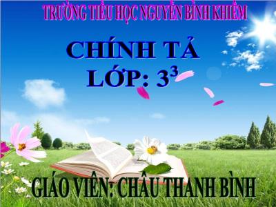 Bài giảng Chính tả Lớp 3 - Tuần 7: Nghe viết: Bận - Năm học 2020-2021 - Châu Thanh Bình