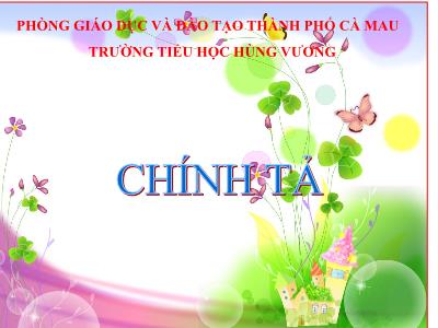 Bài giảng Chính tả Lớp 3 - Tuần 8: Nhớ viết Tiếng ru - Trường Tiểu học Hùng Vương