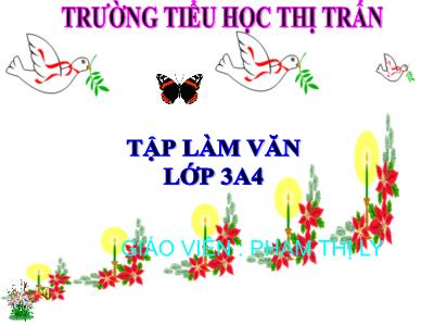 Bài giảng Tập làm văn 3 - Viết về thành thị, nông thôn - Giáo viên: Phạm Thị Ly