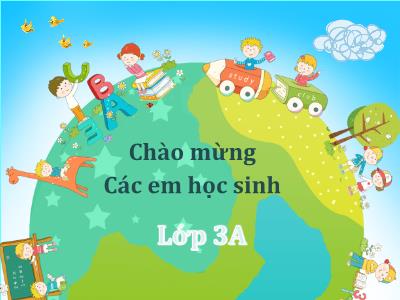 Bài giảng khối 3 môn Toán - Nhân số có bốn chữ số với số có một chữ số