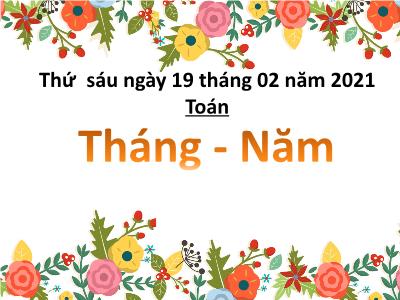 Bài giảng môn học Toán 3: Tháng - Năm