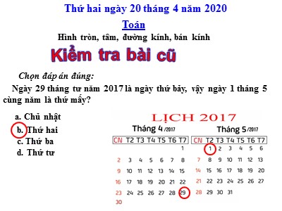 Bài giảng môn học Toán khối 3 - Hình tròn, tâm, đường kính, bán kính