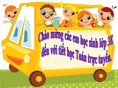 Bài giảng môn Toán 3 - Nhân số có 4 chữ số với số có 1 chữ số