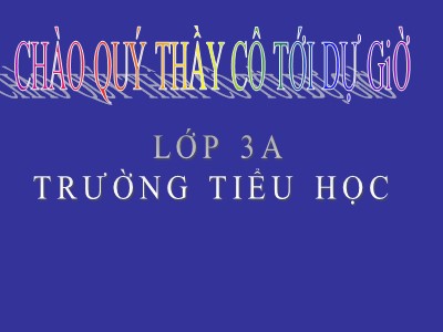 Bài giảng môn Toán 3 - Tiết 39: Tìm số chia