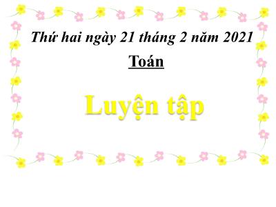 Bài giảng môn Toán khối 3 - Luyện tập (trang 105)