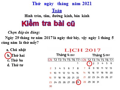 Bài giảng môn Toán lớp ba - Hình tròn, tâm, đường kính, bán kính