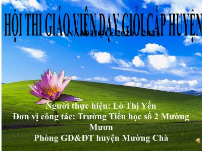 Bài giảng Toán 3 - Bài toán liên quan đến rút về đơn vị - Giáo viên: Lò Thị Yến