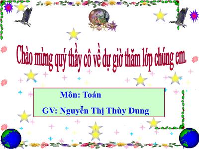 Bài giảng Toán 3 - Bảng nhân 8 - Giáo viên: Nguyễn Thị Thùy Dung