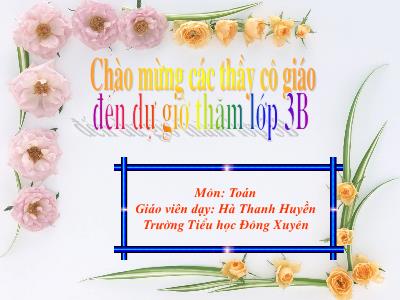 Bài giảng Toán 3 - Bảng nhân 9 - Giáo viên: Hà Thanh Huyền