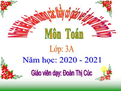 Bài giảng Toán 3 - Điểm ở giửa. Trung điểm của đoạn thẳng - Giáo viên: Đoàn Thị Cúc