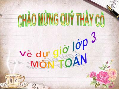 Bài giảng Toán 3 - Đơn vị đo diện tích. Xăng - ti - mét vuông