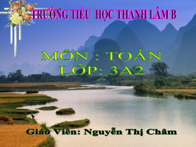 Bài giảng Toán 3 - Hình vuông - Giáo Viên: Nguyễn Thị Châm