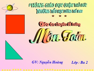 Bài giảng Toán 3 - Hình vuông - GV: Nguyễn Hoàng