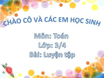 Bài giảng Toán 3 - Luyện tập Trang 129