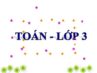 Bài giảng Toán 3 - Luyện tập Trang 26