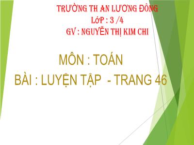 Bài giảng Toán 3 - Luyện tập Trang 46