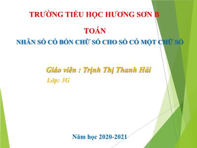 Bài giảng Toán 3 - Nhân số có bốn chữ số cho số có một chữ số - Giáo viên: Trịnh Thị Thanh Hải