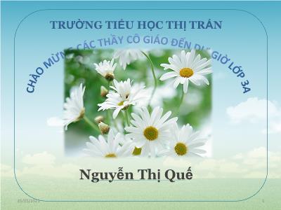 Bài giảng Toán 3 - Nhân số có bốn chữ số với số có một chữ số (tiếp) - Giáo viên: Nguyễn Thị Quế