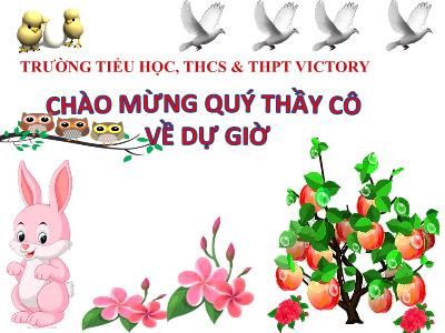 Bài giảng Toán 3 - Nhân số có hai chữ số với số có một chữ số (có nhớ) - Trường TH Victory