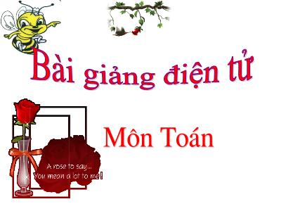 Bài giảng Toán 3 - Ôn tập phép cộng các số trong phạm vi 10000