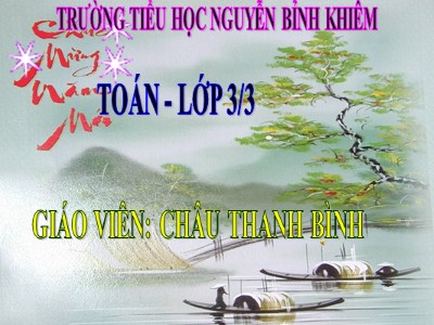 Bài giảng Toán 3 - Tiền Việt Nam - Giáo viên: Châu Thanh Bình