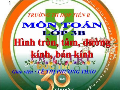 Bài giảng Toán 3 - Tiết 107: Hình tròn, tâm, đường kính, bán kính (trang 110)