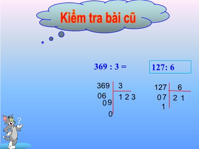 Bài giảng Toán 3 - Tiết 113: Chia số có bốn chữ số cho số có một chữ số (trang 117)