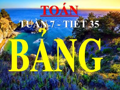 Bài giảng Toán 3 - Tiết 35: Bảng chia 7