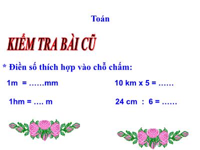 Bài giảng Toán 3 - Tiết 46: Luyện tập