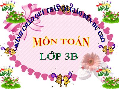 Bài giảng Toán học 3 - Luyện tập trang 23