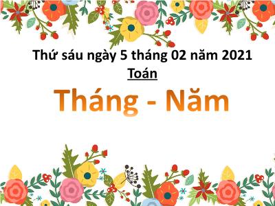 Bài giảng Toán học 3: Tháng - Năm