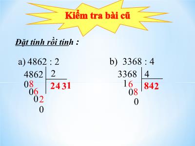 Bài giảng Toán khối 3 - Chia số có bốn chữ số cho số có một chữ số (Tiếp theo)