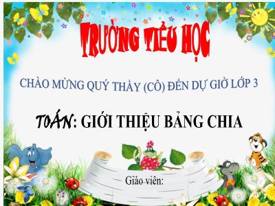 Bài giảng Toán khối 3 - Giới thiệu bảng chia