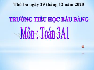 Bài giảng Toán khối 3 - Luyện tập Trang 82