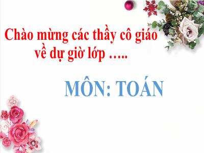 Bài giảng Toán khối 3 - Nhân số có ba chữ số với số có một chữ số