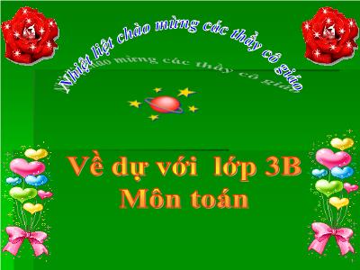 Bài giảng Toán lớp 3 - Bảng đơn vị đo độ dài