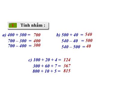 Bài giảng Toán lớp 3 - Cộng, trừ các số ba chữ số (không nhớ)