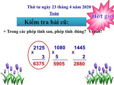 Bài giảng Toán lớp 3 - Nhân số có bốn chữ số với số có một chữ số (Tiếp) + Luyện tập (116)