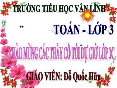 Bài giảng Toán lớp 3 - Tiết 33: Gấp một số lên nhiều lần