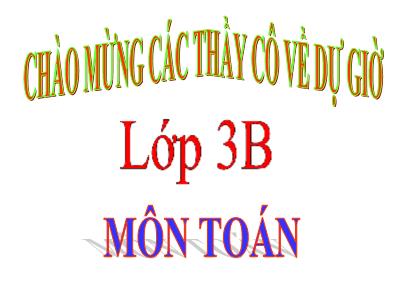 Bài giảng Toán lớp 3B - Tiền Việt Nam