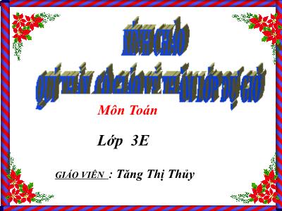 Bài giảng Toán lớp 3E - Bài toán giải bằng hai phép tính