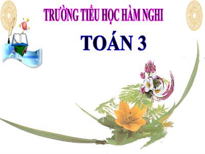 Bài giảng Tódn 3 - Luyện tập (SGK – trang 76)