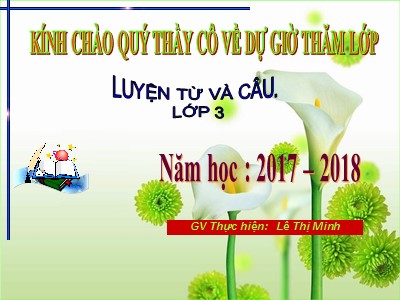 Bài giảng Luyện từ và câu 3 - Mở rộng vốn từ: Thành thị - Nông thôn - GV: Lê Thị Minh