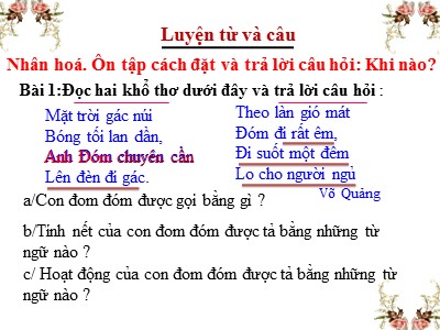 Bài giảng Luyện từ và câu 3 - Nhân hoá. Ôn tập cách đặt và trả lời câu hỏi: Khi nào?